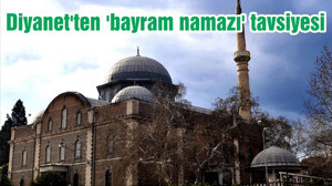 Diyanet'ten 'bayram namazı' tavsiyesi