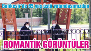Balıkesir’de 65 yaş üstü vatandaşımız sokağa çıktı