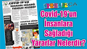 Covid-19’un İnsanlara Sağladığı Yararlar Nelerdir?