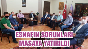 ESNAFIN SORUNLARI MASAYA YATIRILDI