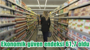 Ekonomik güven endeksi 61,7 oldu