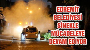 EDREMİT BELEDİYESİ SİNEKLE MÜCADELEYE DEVAM EDİYOR
