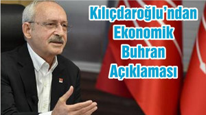Kılıçdaroğlu’ndan Ekonomik Buhran Açıklaması