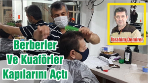 Berberler Ve Kuaförler Kapılarını Açtı