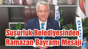 Susurluk Belediyesinden Ramazan Bayramı Mesajı