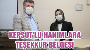 KEPSUT’LU HANIMLARA TEŞEKKÜR BELGESİ