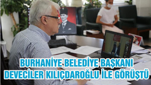 BURHANİYE BELEDİYE BAŞKANI DEVECİLER KILIÇDAROĞLU İLE GÖRÜŞTÜ