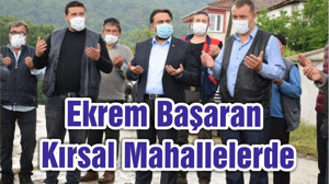 Ekrem Başaran Kırsal Mahallelerde