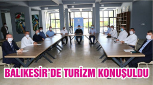 BALIKESİR’DE TURİZM KONUŞULDU