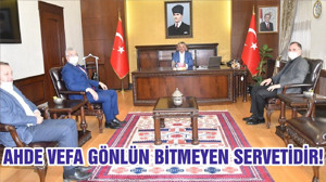 AHDE VEFA GÖNLÜN BİTMEYEN SERVETİDİR!
