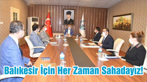 Balıkesir İçin Her Zaman Sahadayız!