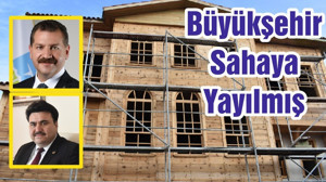 Büyükşehir Sahaya Yayılmış