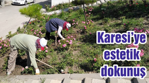 Karesi’ye estetik dokunuş