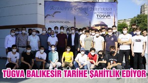 TÜGVA BALIKESİR TARİHE ŞAHİTLİK EDİYOR