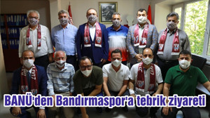 BANÜ'den Bandırmaspor'a tebrik ziyareti