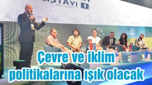 Çevre ve iklim politikalarına ışık olacak