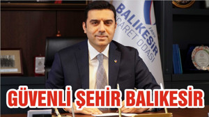 GÜVENLİ ŞEHİR BALIKESİR