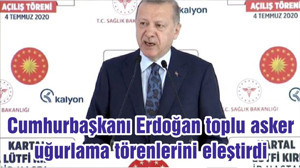 Cumhurbaşkanı Erdoğan toplu asker uğurlama törenlerini eleştirdi