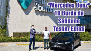"Mercedes Benz" 10 Burda'da Sahibine Teslim Edildi