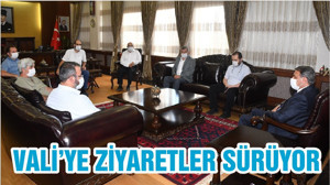 VALİ’YE ZİYARETLER SÜRÜYOR