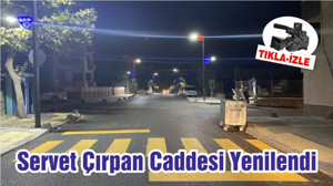 Servet Çırpan Caddesi Yenilendi