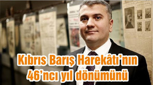 Kıbrıs Barış Harekâtı’nın 46’ncı yıl dönümünü