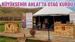BÜYÜKŞEHİR AHLAT’TA OTAĞ KURDU