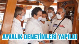 AYVALIK DENETİMLERİ YAPILDI