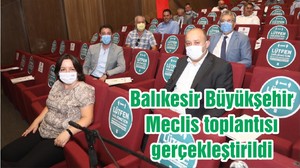 Balıkesir Büyükşehir Meclis toplantısı gerçekleştirildi