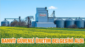 BANVİT GÜVENLİ ÜRETİM BELGESİNİ ALDI