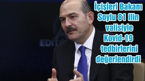 İçişleri Bakanı Soylu 81 ilin valisiyle Kovid-19 tedbirlerini değerlendirdi