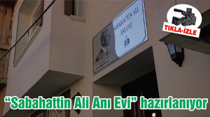 “Sabahattin Ali Anı Evi” hazırlanıyor