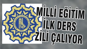 MİLLİ EĞİTİM İLK DERS ZİLİ ÇALIYOR