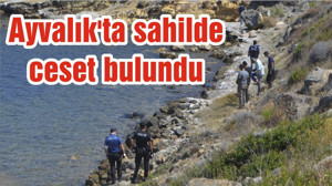 Ayvalık'ta sahilde ceset bulundu