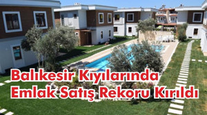 Balıkesir Kıyılarında Emlak Satış Rekoru Kırıldı