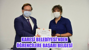 KARESİ BELEDİYESİ’NDEN ÖĞRENCİLERE BAŞARI BELGESİ