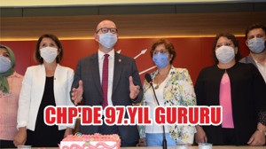 CHP’DE 97.YIL GURURU