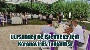 Dursunbey'de İşletmeler İçin Koronavirüs Toplantısı
