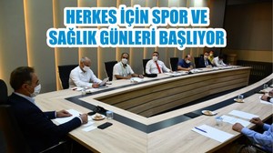 HERKES İÇİN SPOR VE SAĞLIK GÜNLERİ BAŞLIYOR