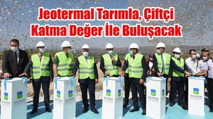 Jeotermal Tarımla, Çiftçi Katma Değer İle Buluşacak