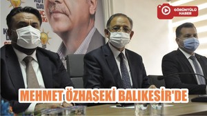 MEHMET ÖZHASEKİ BALIKESİR'DE