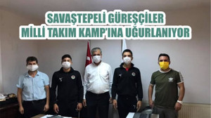 SAVAŞTEPELİ GÜREŞÇİLER MİLLİ TAKIM KAMP’INA UĞURLANIYOR