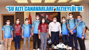 “SU ALTI CANAVARLARI” ALTIEYLÜL’DE