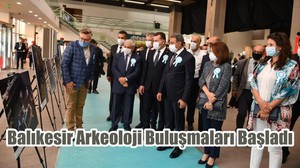 Balıkesir Arkeoloji Buluşmaları Başladı