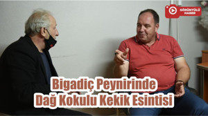 Bigadiç Peynirinde Dağ Kokulu Kekik Esintisi