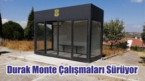 Durak Monte Çalışmaları Sürüyor