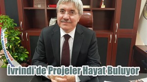 İvrindi'de Projeler Hayat Buluyor