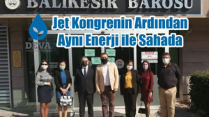 Jet Kongrenin Ardından Aynı Enerji ile Sahada