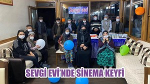 SEVGİ EVİ’NDE SİNEMA KEYFİ