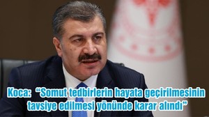 Bakan Koca: “Somut tedbirlerin hayata geçirilmesinin tavsiye edilmesi yönünde karar alındı”